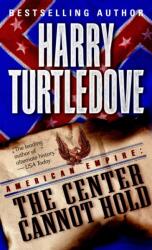 The Center Cannot Hold (ISBN: 9780345444226)