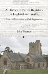A History of Parish Registers in England and Wales (ISBN: 9780718898489)