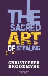 The Sacred Art Of Stealing (ISBN: 9780349114903)