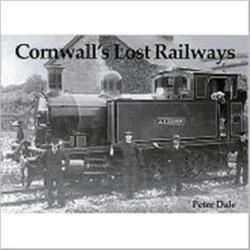 Cornwall's Lost Railways (ISBN: 9781840331455)