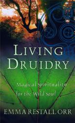 Living Druidry (ISBN: 9780749924973)