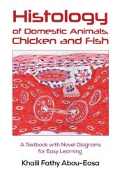 Histology of Domestic Animals, Chicken and Fish (ISBN: 9781398488847)