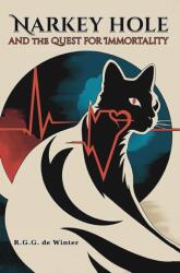 Narkey Hole and the Quest for Immortality (ISBN: 9781035893485)