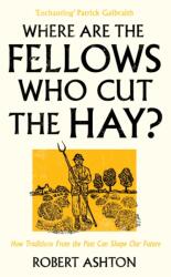 Where are the Fellows Who Cut the Hay? (ISBN: 9781806770069)