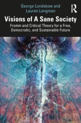 Visions of A Sane Society (ISBN: 9781041049906)