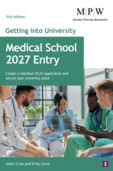 Getting into University: Medical School 2027 Entry (ISBN: 9781911724872)