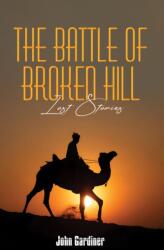 The Battle of Broken Hill (ISBN: 9781037116407)