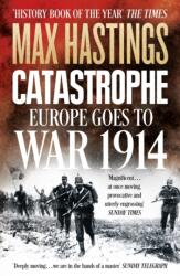 Catastrophe - Max Hastings (2014)