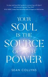 Your Soul Is the Source of Your Power (ISBN: 9781837824724)