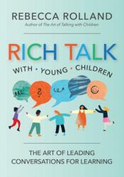 Rich Talk with Young Children (ISBN: 9781681259093)