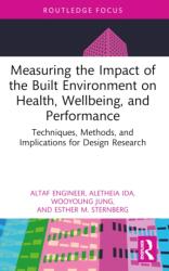 Measuring the Impact of the Built Environment on Health, Wellbeing, and Performance (ISBN: 9781032746128)