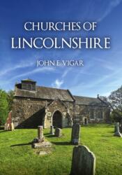 Churches of Lincolnshire (ISBN: 9781398127289)