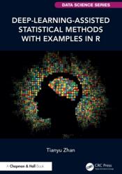 Deep-Learning-Assisted Statistical Methods with Examples in R (ISBN: 9781041158431)