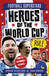 Football Superstars: Heroes of the World Cup Rule (ISBN: 9781804539927)
