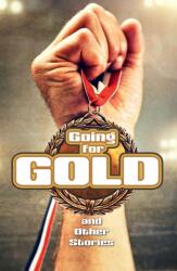 Going for Gold and Other Stories (ISBN: 9780008791001)