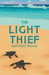 The Light Thief and Other Stories (ISBN: 9780008790974)
