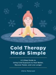 Cold Therapy Made Simple (ISBN: 9781577156840)