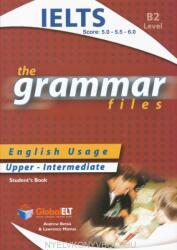 IELTS The Grammar files B2 - IELTS Score 5.0-5.5-6.0 (ISBN: 9781904663539)