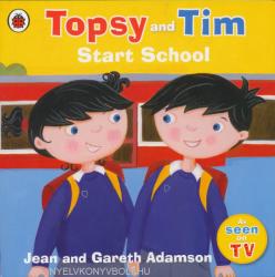 Topsy and Tim: Start School - Jean Adamson (ISBN: 9781409300830)