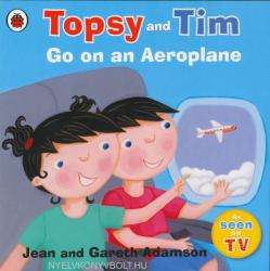Topsy and Tim: Go on an Aeroplane - Jean Adamson (ISBN: 9781409300571)