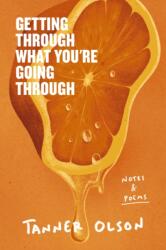 Getting Through What You're Going Through - OLSON TANNER (ISBN: 9780310465744)
