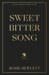 Sweetbitter Song (ISBN: 9781787637313)