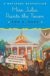 Miss Julia Paints the Town - Ann B. Ross (ISBN: 9780143114635)
