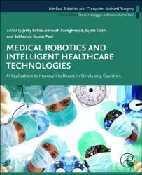 Medical Robotics and Intelligent Healthcare Technologies (ISBN: 9780443247668)