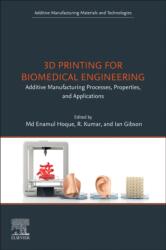 3D Printing for Biomedical Engineering (ISBN: 9780443161001)