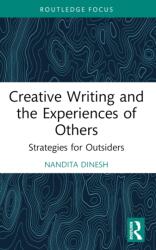 Creative Writing and the Experiences of Others (ISBN: 9781032688725)