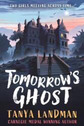 Tomorrow's Ghost (ISBN: 9781529519747)