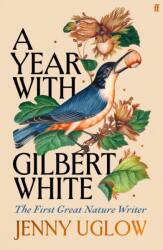 A Year with Gilbert White (ISBN: 9780571354184)