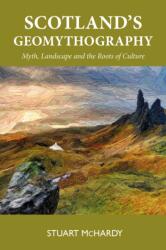 Scotland's Geomythography (ISBN: 9781804252000)