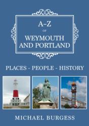 A-Z of Weymouth and Portland (ISBN: 9781398123694)