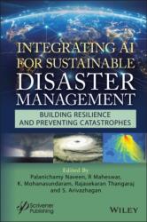 Integrating AI for Sustainable Disaster Management (ISBN: 9781394271573)