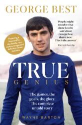 True Genius: George Best (ISBN: 9781916811355)