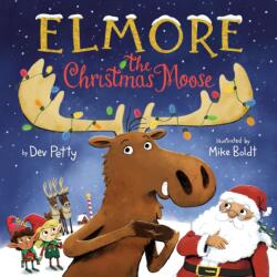 Elmore the Christmas Moose (ISBN: 9780593487167)