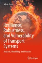 Resilience, Robustness, and Vulnerability of Transport Systems (ISBN: 9783031130427)