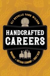 Handcrafted Careers (ISBN: 9780520401556)