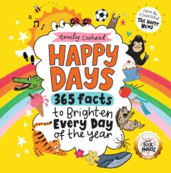 Happy Days: 365 Facts to Brighten Every Day of the Year (ISBN: 9781529520866)