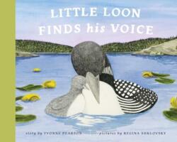 Little Loon Finds His Voice (ISBN: 9781685555306)