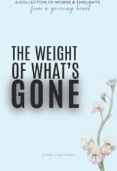 The Weight Of What's Gone (ISBN: 9798338660270)