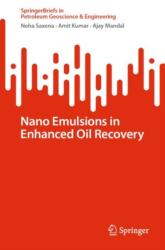 Nano Emulsions in Enhanced Oil Recovery (ISBN: 9783031066887)