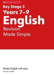 KS3 English Revision Made Simple Years 7-9 with answers (ISBN: 9780702326790)