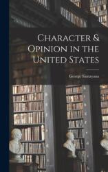 Character & Opinion in the United States (ISBN: 9781015553101)