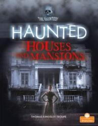 Haunted Houses and Mansions (ISBN: 9781427155634)