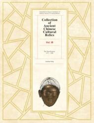 Collection of Ancient Chinese Cultural Relics Volume 7 (ISBN: 9781925371505)