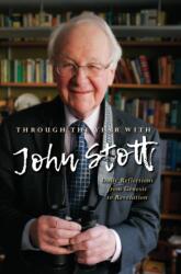Through the Year With John Stott (ISBN: 9780857219640)