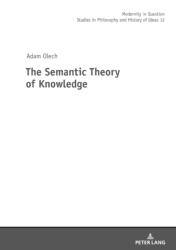 The Semantic Theory of Knowledge (ISBN: 9783631797198)