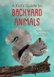 A Kid's Guide to Backyard Animals (ISBN: 9781423668862)